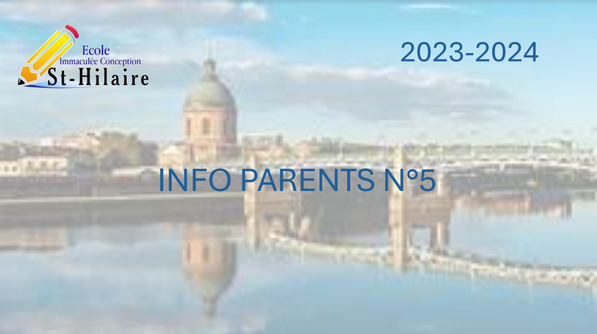 Info Parents n°5 2023/2024 Ecole Immaculé Conception SaintHilaire